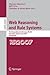 Web Reasoning and Rule Systems: First International Conference, RR 2007, Innsbruck, Austria, June 7-8, 2007, Proceedings (Lecture Notes in Computer Science, 4524)