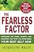 The Fearless Factor