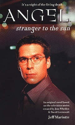 Angel: Stranger to the Sun (Mass Market Paperback)