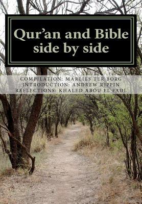 Qur'an and Bible Side by Side: a non-partial anthology (Paperback)