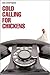 Cold Calling for Chickens
