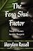The Feng Shui Factor