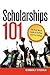 Scholarships 101 by Kimberly Ann Stezala Scholarships 101 by Kimberly Ann Stezala