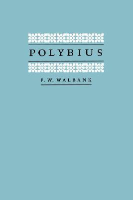 Polybius (Sather Classical Lectures (Paperback)) (Volume 42)