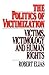 The Politics of Victimization: Victims, Victimology, and Human Rights
