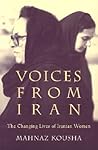 Voices From Iran: The Changing Lives of Iranian Women (Gender, Culture, and Politics in the Middle East) Voices From Iran: The Changing Lives of Iranian Women (Gender, Culture, and Politics in the Middle East)