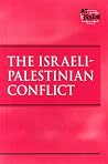 The Israeli-Palestinian Conflict (At Issue) The Israeli-Palestinian Conflict (At Issue)