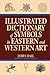 Illustrated Dictionary Of Symbols In Eastern And Western Art (Icon Editions)