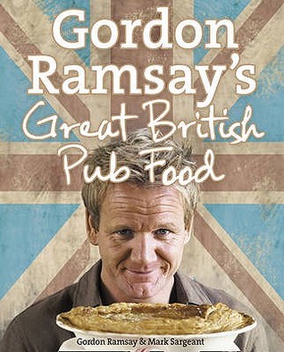 Gordon Ramsay's Great British Pub Food (Hardcover)
