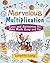 Marvelous Multiplication: Games and Activities That Make Math Easy and Fun