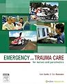 Emergency and Trauma Care: For Nurses and Paramedics