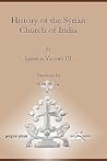 History of the Syrian Church of India (Publications of the Archdiocese of the Syriac Orthodox Churc)
