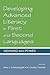 Developing Advanced Literacy in First and Second Languages by Mary J. Schleppegrell