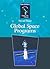 Global Space Programs (Isaac Asimov's 21st Century Library of the Universe Past and Present)
