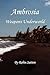 Ambrosia Weapons Underworld