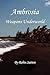 Ambrosia Weapons Underworld