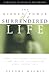 Hidden Power of a Surrendered Life: Compelling Lessons of Influence from the Life of Esther and Other Yielded Lives