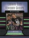 Library Teen Advisory Groups (VOYA Guides)