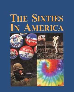 The Sixties in America (Hardcover)