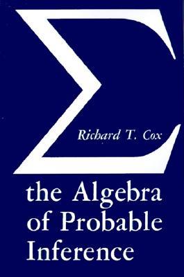 Algebra of Probable Inference (Paperback)