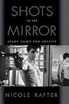 Shots in the Mirror: Crime Films and Society