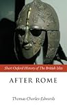CHARLES-EDWARDS:AFTER ROME C400-C800 SOHBI PAPER (Short Oxford History of the British Isles)