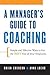A Manager's Guide to Coachi...