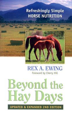 Beyond the Hay Days: Refreshingly Simple Horse Nutrition (Hardcover)