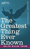 The Greatest Thing Ever Known