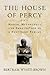 The House of Percy: Honor, Melancholy and Imagination in a Southern Family