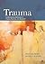 Trauma: Contemporary Directions in Theory, Practice, and Research