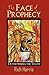 The Face of Prophecy by Rich Harris