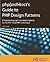 php|architect's Guide to PHP Design Patterns by Jason E. Sweat