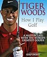 Tiger Woods : How...