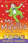 Mr Majeika Joins The Circus (Mr Majeika, #12)