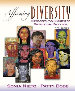 Affirming Diversity: The Sociopolitical Context of Multicultural Education (Paperback)
