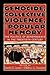 Genocide, Collective Violence, and Popular Memory: The Politics of Remembrance in the Twentieth Century (The World Beat Series)