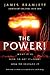 The Power! What It Is How To Get It - Now! How To Release It