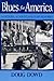 Blues for America by Doug Dowd