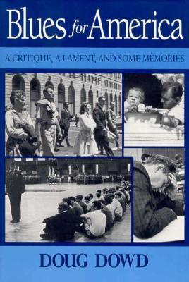 Blues for America: A Critique, A Lament, and Some Memories (Paperback)