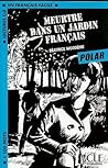 Meurtre Dans un Jardin Francais by Alexandre Dumas
