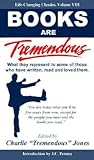 Books Are Tremendous (Life-Changing Classics) Books Are Tremendous (Life-Changing Classics)
