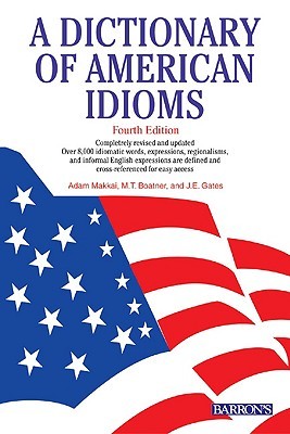 A Dictionary of American Idioms (Paperback)