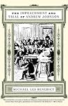 The Impeachment and Trial of Andrew Johnson (Norton Essays in American History)