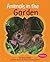 Animals in the Garden (Gardens) (Pebble Books)