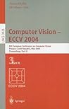 Computer Vision - ECCV 2004: 8th European Conference on Computer Vision, Prague, Czech Republic, May 11-14, 2004. Proceedings, Part III (Lecture Notes in Computer Science, 3023)