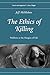 The Ethics of Killing: Problems at the Margins of Life (Oxford Ethics Series)