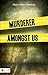 Murderer Amongst Us