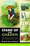 Stand Up and Garden by Mary Moss-Sprague