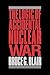 The Logic of Accidental Nuclear War (Suny Series in Radical Social and)
